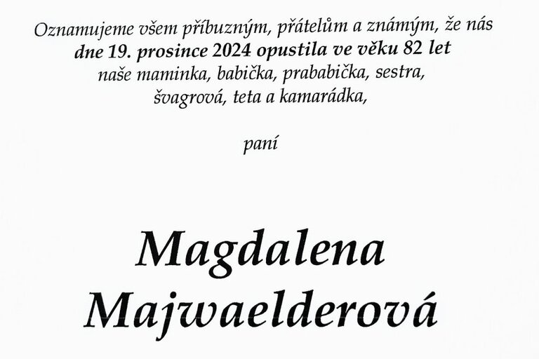 Zemřela Magdalena Majwaelderová