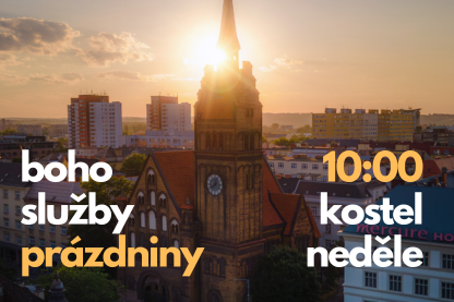 POZVÁNKA: Bohoslužby o prázdninách